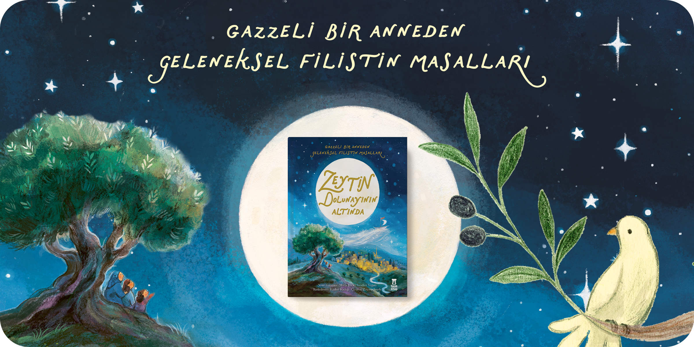 Zeytin Dolunayının Altında